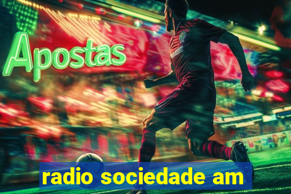 radio sociedade am